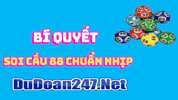 Soi cầu 88 ngày 12-5-2026