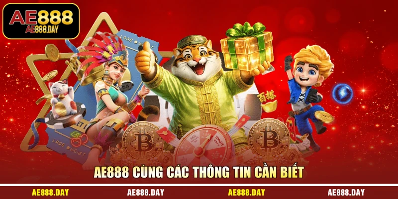 AE888 cùng các thông tin cần biết AE888 cùng các thông tin cần biết